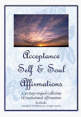 Acceptance Self & Soul Original Affirmations by Eleesha.com